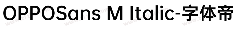 OPPOSans M Italic字体转换